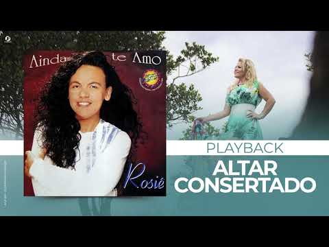 Altar Consertado - Rosiê