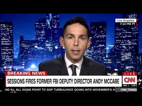 A.G. Jeff Sessions Fired Former FBI Deputy Director Andrew McCabe Video