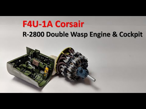 F4U-1A Corsair - R-2800 Engine & Cockpit Build