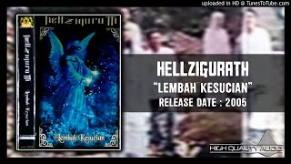 Download lagu Hellzigurath - Lembah Kesucian 2005 (Full Album) mp3