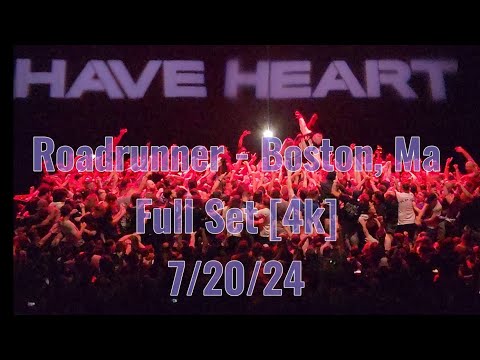 Have Heart live - [Full Set 4k] - Roadrunner - Boston, Ma 7/20/24