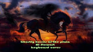 &quot;Ghostly horses of the plain&quot;  Al Stewart   keyboard cover