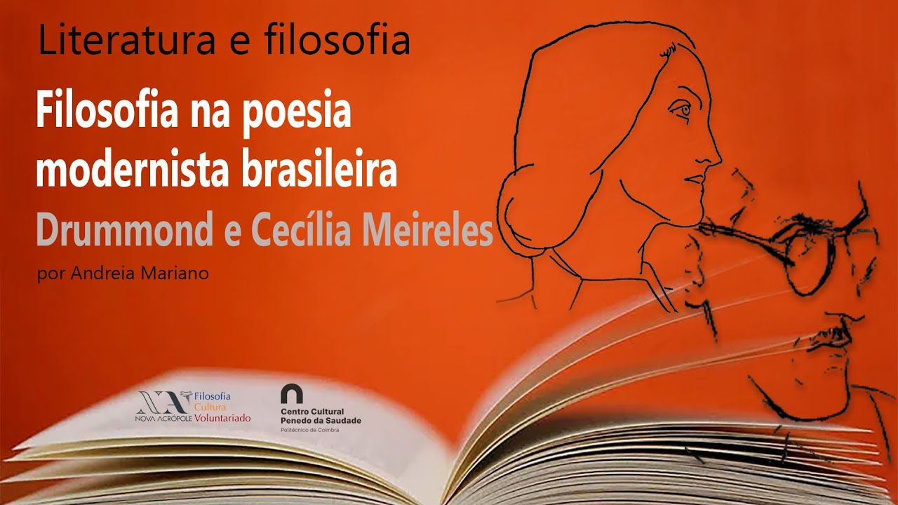Filosofia na poesia modernista brasileira - Drummond e Cecília Meireles