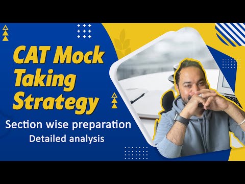CAT Mock Taking Strategy | Section wise preparation | Detailed analysis