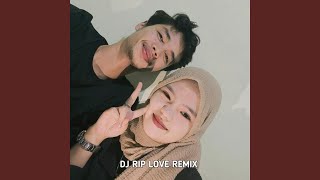 Download lagu Dj RIP LOVE REMIX 2022 mp3