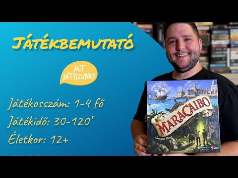 Maracaibo Játékbemutató - Mit Játsszunk?