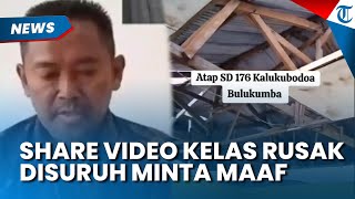 Niat Agar Dibantu! Guru Share Video Kelas Ambruk di Bulukumba Malah Disuruh Minta Maaf
