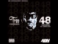 Trae - Let The Top Dine (Screwed) 48hrs - 2011