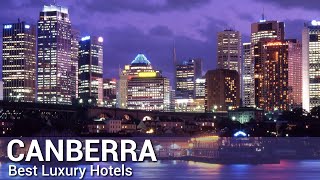 TOP 10 Best Luxury Hotels In CANBERRA , AUSTRALIA | Part 1
