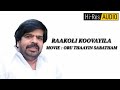 RAAKOLI KOOVAYILA ORU THAAYIN SABATHAM T RAJENDRAN HI RES AUDIO