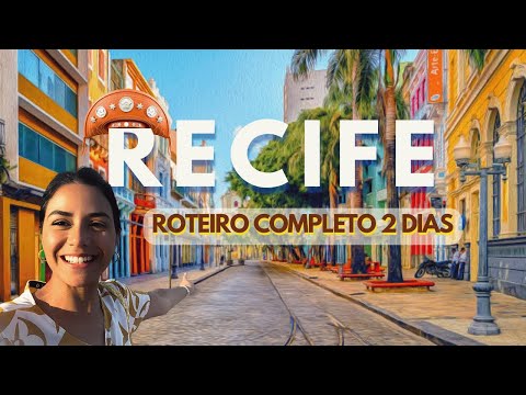 VALE A PENA CONHECER RECIFE? Roteiro Completo 2 DIAS - o que fazer, onde comer, OLINDA e dicas.