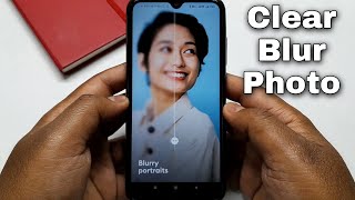 How To Clear Blur Photos