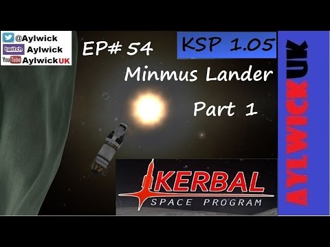 KSP EP54 1.05 Minmus Lander Part 1 Design + launch