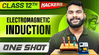 ELECTROMAGNETIC INDUCTION in ONE SHOT || Full Chapter || Class 12 BOARDS || PW