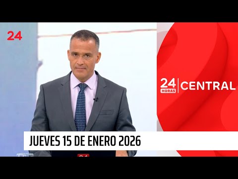 24 Horas Central - Jueves 15 de enero 2026