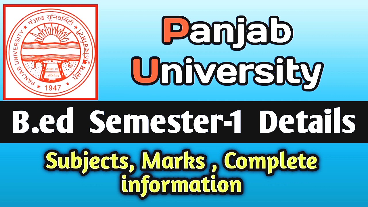 B.ed 1st semester Panjab University complete details