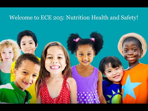 ECE 205 Nutrition, Health, and Safety - Introduction Video