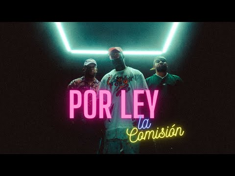 La Comisión - POR LEY  (Video Oficial) • Discípulos