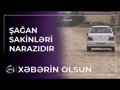 Şağan sakinləri narazıdır