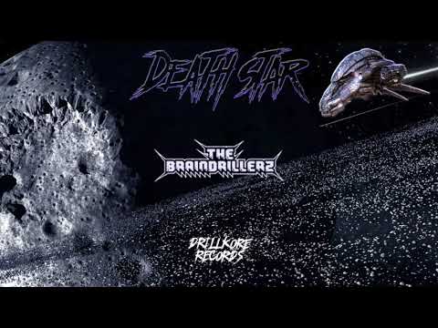 The Braindrillerz - Death Star (Original Mix)