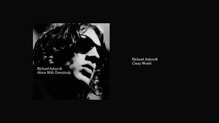 Richard Ashcroft - Crazy World