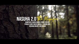 Download lagu Nasuha 2.0 l The Musafeer (Video Muzik Rasmi) mp3