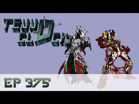 Tenno Clock Podcast #375 - "Drinks and Podcasts don't mix"