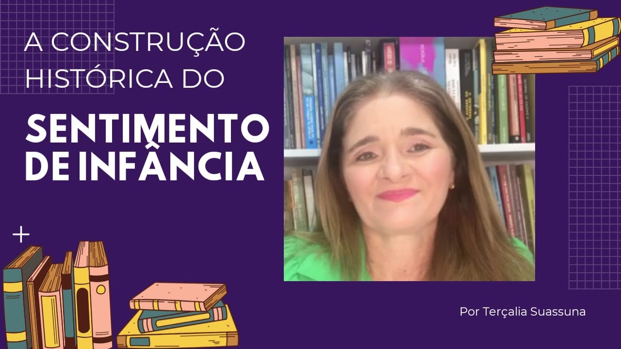 A construção histórica do sentimento de  infância