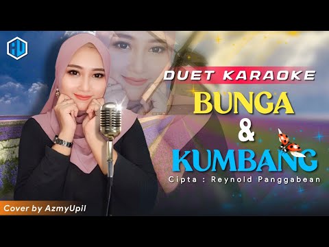 BUNGA DAN KUMBANG - KARAOKE DUET || AzmyUpil