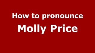 How to pronounce Molly Price