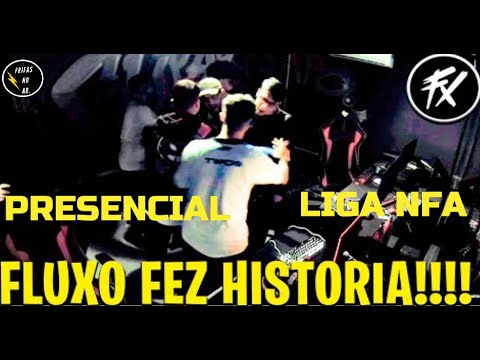 DIA 1 DA FINAL,, LIGA NFA PRESENCIAL - FLUXO HISTÓRICO 4 BOOOOYAHS !