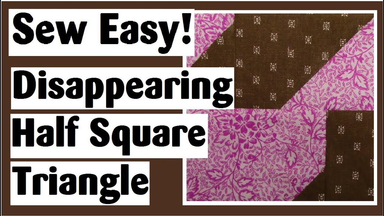 Disappearing Half Square Triangle - Easy Quilt Block Tutorial plus Digital Quilt Show