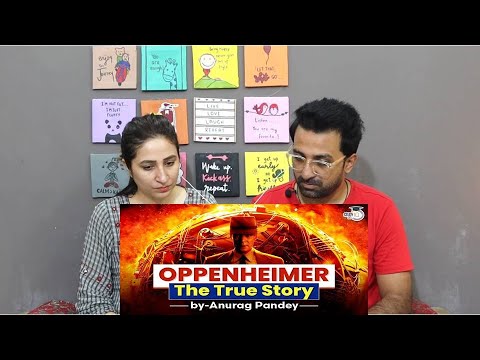 Pakistani Reacts Oppenheimer: The Father of Atomic Bomb | Story You Didn’t Know | Bhagavad Gita