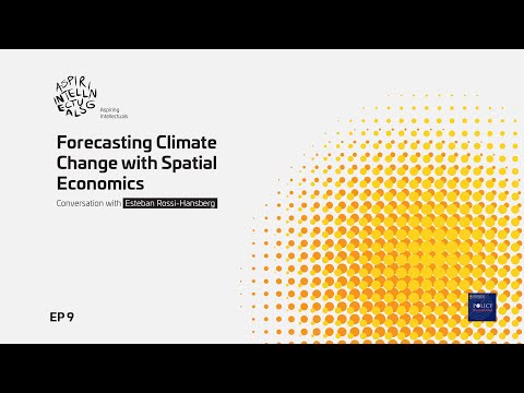 Thumbnail for Esteban Rossi-Hansberg: Forecasting Climate Change with Spatial Economics by Esteban Rossi-Hansberg