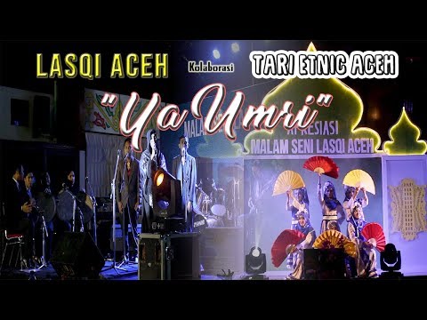 LASQI Aceh - Ya Umri [Kolaborasi Tari Etnis Aceh]