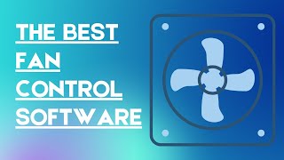 The Best FREE Fan Control Software for PC