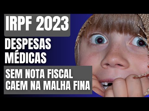 IRPF 2023 - DESPESAS MÉDICAS SEM NOTA FISCAL (APENAS RECIBO) ESTÃO CAINDO NA MALHA FINA DA RECEITA