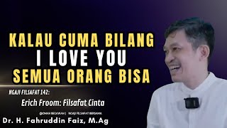 Download lagu 3 Tanda Cinta Yang Tulus menurut Erich Fromm | Ngaji Filsafat bersama Dr. Fahruddin Faiz #cinta mp3