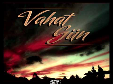 Vahat - Gün