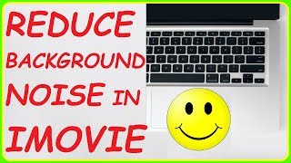 Reducing Background Noise In iMovie. (How To Mute Background Noise in iMovie) iMovie Tutorial 10.1.6
