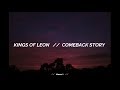 KINGS OF LEON COMEBACK STORY Sub Esp