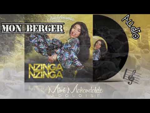 MON BERGER | Mimi Makandalele ‘Adoloise’ | L’album Nzinga Nzinga