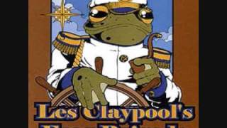 Les Claypool's Frog Brigade - Pigs on the Wing
