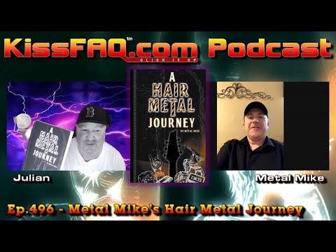 KissFAQ Podcast Ep.496 - Metal Mike's Hair Metal Journey