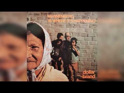 Dollar Brand ‎(Abdullah Ibrahim) - Mannenberg ~ 'Is Where It's Happening'