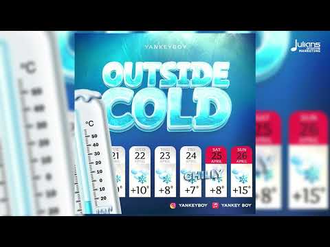 Yankey Boy - Outside Cold (Official Audio) | Soca 2026