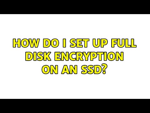 Ubuntu: How do I set up Full Disk Encryption on an SSD? (2 Solutions!!)