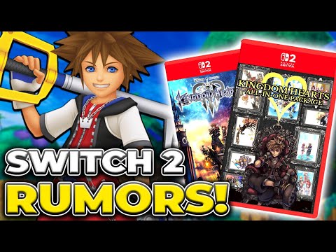 Kingdom Hearts on Nintendo Switch 2 Rumors are HEATING UP!