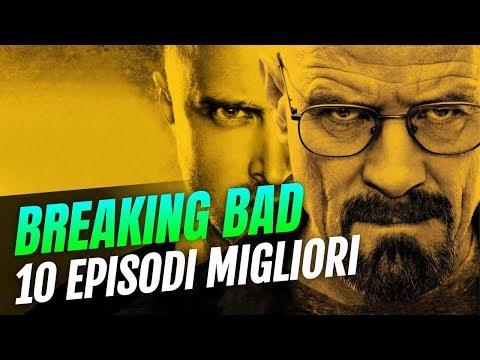 Breaking Bad - The 10 Best Episodes of the Series