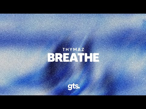 Thymaz - Breathe